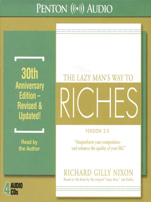 Title details for The Lazy Man's Way to Riches by Richard Gilly Nixon - Available